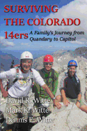 Surviving the Colorado 14ers: A Family's Journey from Quandary to Capitol