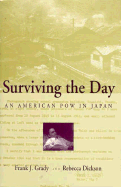 Surviving the Day: An American POW in Japan