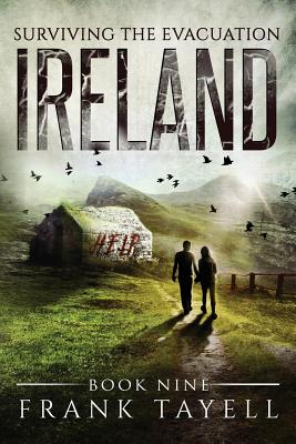 Surviving The Evacuation, Book 9: Ireland - Tayell, Frank