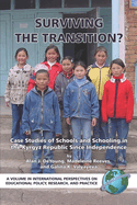 Surviving the Transition? Case Studies of Schools and Schooling in the Kyrgyz Republic Since Independence