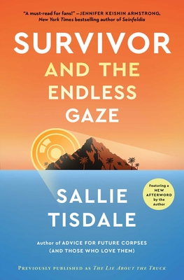 Survivor and the Endless Gaze - Tisdale, Sallie