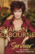 Survivor: My Story - The Next Chapter - Osbourne, Sharon