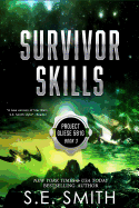 Survivor Skills: Project Gliese 581g Book 3