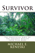 Survivor: The Unofficial Bible of the Greatest Reality Show Ever Made