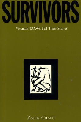 Survivors: Vietnam P.O.W.S Tell Their Stories - Grant, Zalin