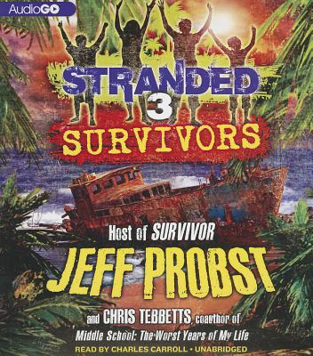 Survivors - Probst, Jeff, and Tebbetts, Chris, and Carroll, Charles (Read by)