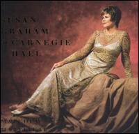 Susan Graham at Carnegie Hall - Malcolm Martineau (piano); Susan Graham (mezzo-soprano)