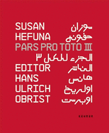 Susan Hefuna Pars Pro Toto Iii