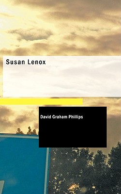 Susan Lenox - Phillips, David Graham