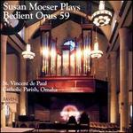 Susan Moeser Plays Bedient Op.59