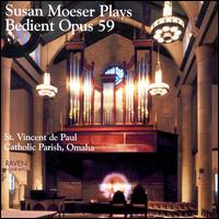 Susan Moeser Plays Bedient Op.59 - Susan Moeser (organ)