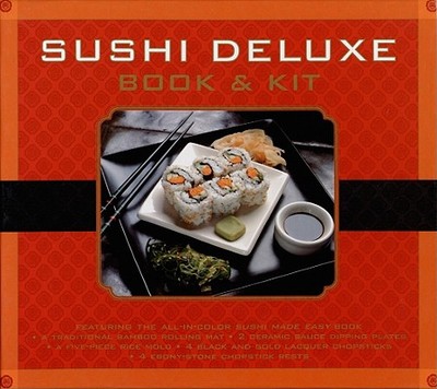 Sushi Deluxe Book & Kit - Sterling Publishing (Creator)