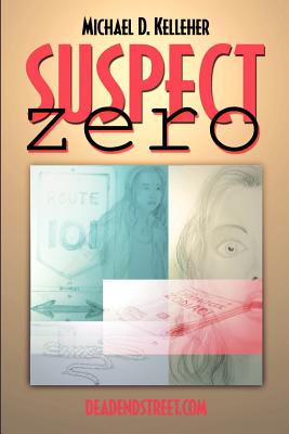 Suspect Zero - Kelleher, Michael D