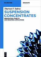 Suspension Concentrates: Preparation, Stability and Industrial Applications