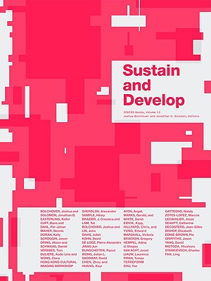 Sustain and Develop: 306090 Volume 13 - Solomon, Jonathan D (Editor), and Bolchover, Joshua (Editor)
