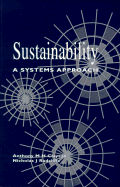 Sustainability: A Systems Approach - Clayton, Anthony M H, and Radcliffe, Nicholas J