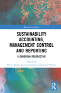 Sustainability Accounting, Management Control and Reporting: A European Perspective