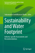 Sustainability and Water Footprint: Industry-specific Assessments and Recommendations