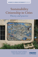 Sustainability Citizenship in Cities: Theory and Practice