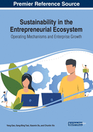 Sustainability in the Entrepreneurial Ecosystem: Operating Mechanisms and Enterprise Growth