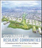 Sustainable and Resilient Communities: A Comprehensive Action Plan for Towns, Cities, and Regions
