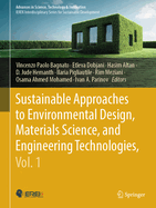 Sustainable Approaches to Environmental Design, Materials Science, and Engineering Technologies, Vol. 1