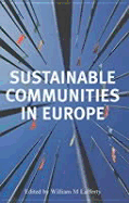 Sustainable Communities in Europe - Lafferty, William M (Editor)