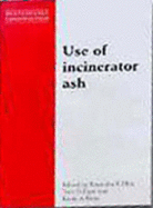 Sustainable Construction Use of Incinerator Ash