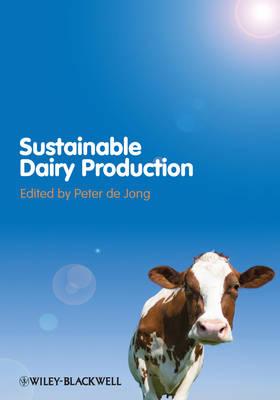 Sustainable Dairy Production - de Jong, Peter (Editor)