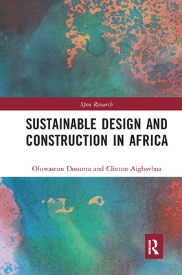 Sustainable Design and Construction in Africa: A System Dynamics Approach - Dosumu, Oluwaseun, and Aigbavboa, Clinton