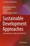 Sustainable Development Approaches: Selected Papers of AUA and ICSGS 2021