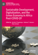 Sustainable Development, Digitalization, and the Green Economy in Africa Post-COVID-19
