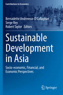 Sustainable Development in Asia: Socio-economic, Financial, and Economic Perspectives