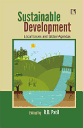 Sustainable Development: Local Issues and Global Agendas