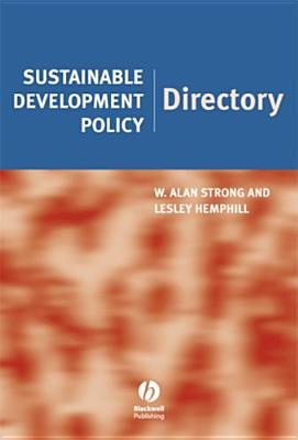 Sustainable Development Policy Directory - Strong, W Alan, and Hemphill, Lesley