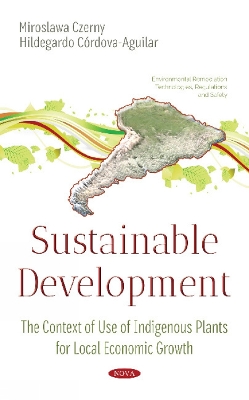 Sustainable Development: The Context of Use of Indigenous Plants for Local Economic Growth - Czerny, Miroslawa