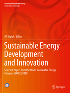 Sustainable Energy Development and Innovation: Selected Papers from the World Renewable Energy Congress (WREC) 2020
