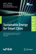 Sustainable Energy for Smart Cities: 4th EAI International Conference, SESC 2022, Braga, Portugal, November 16-18, 2022, Proceedings
