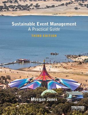 Sustainable Event Management: A Practical Guide - Jones, Meegan