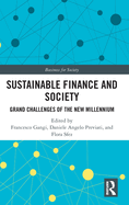 Sustainable Finance and Society: Grand Challenges of the New Millennium