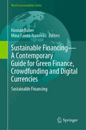 Sustainable Financing--A Contemporary Guide for Green Finance, Crowdfunding and Digital Currencies: Sustainable Financing