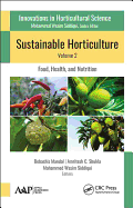 Sustainable Horticulture, Volume 2:: Food, Health, and Nutrition