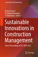 Sustainable Innovations in Construction Management: Select Proceedings of ICC-Idea 2023