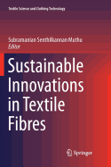 Sustainable Innovations in Textile Fibres