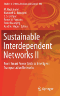 Sustainable Interdependent Networks II: From Smart Power Grids to Intelligent Transportation Networks