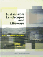 Sustainable Landscapes and Lifeways: Scale and Appropriateness