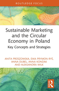 Sustainable Marketing and the Circular Economy in Poland: Key Concepts and Strategies