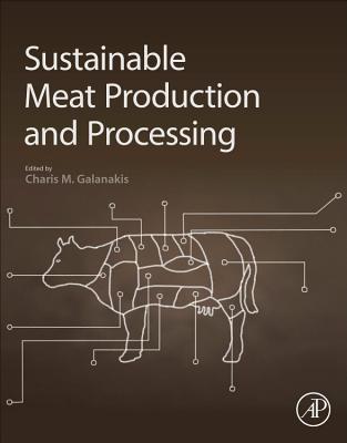 Sustainable Meat Production and Processing - Galanakis, Charis M. (Editor)