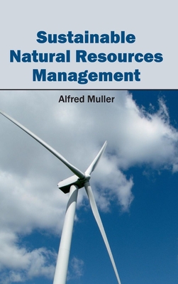 Sustainable Natural Resources Management - Muller, Alfred (Editor)