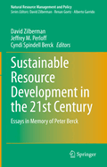 Sustainable Resource Development in the 21st Century: Essays in Memory of Peter Berck